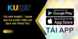 tải app Kubet