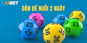 Phân tích xác suất thắng khi chơi dàn đề nuôi 2 ngày tại Kubet