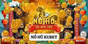 Nổ hủ Kubet: Trải nghiệm đỉnh cao cùng cơ hội thắng lớn