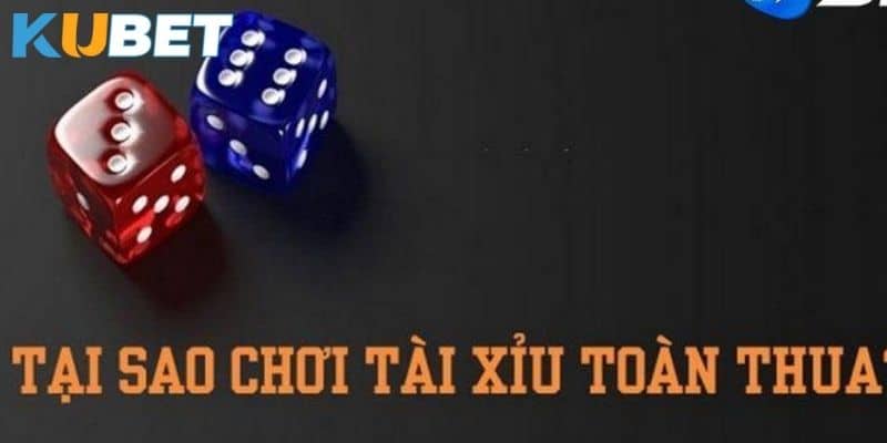 Tổng hợp các lỗi khi chơi tài xỉu tại Kubet