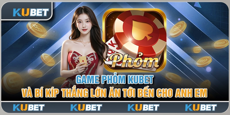 Phỏm Kubet