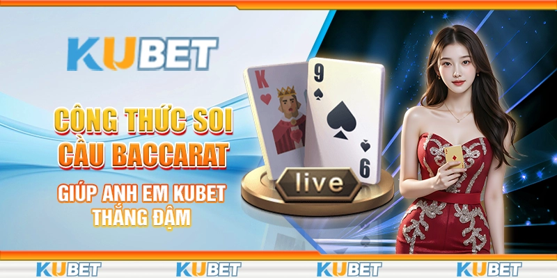 Công Thức Soi Cầu Baccarat