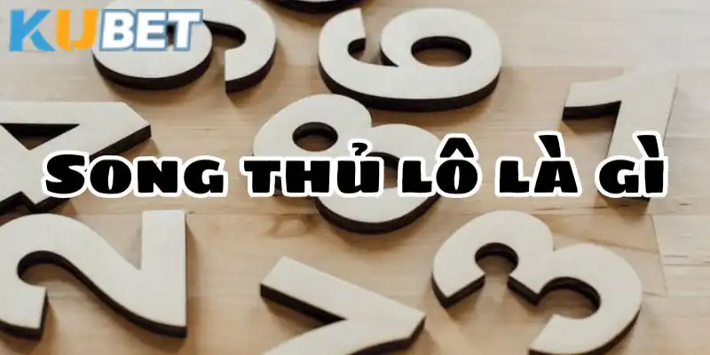 Song thủ lô thu hút nhiều người chơi Kubet tham gia đánh